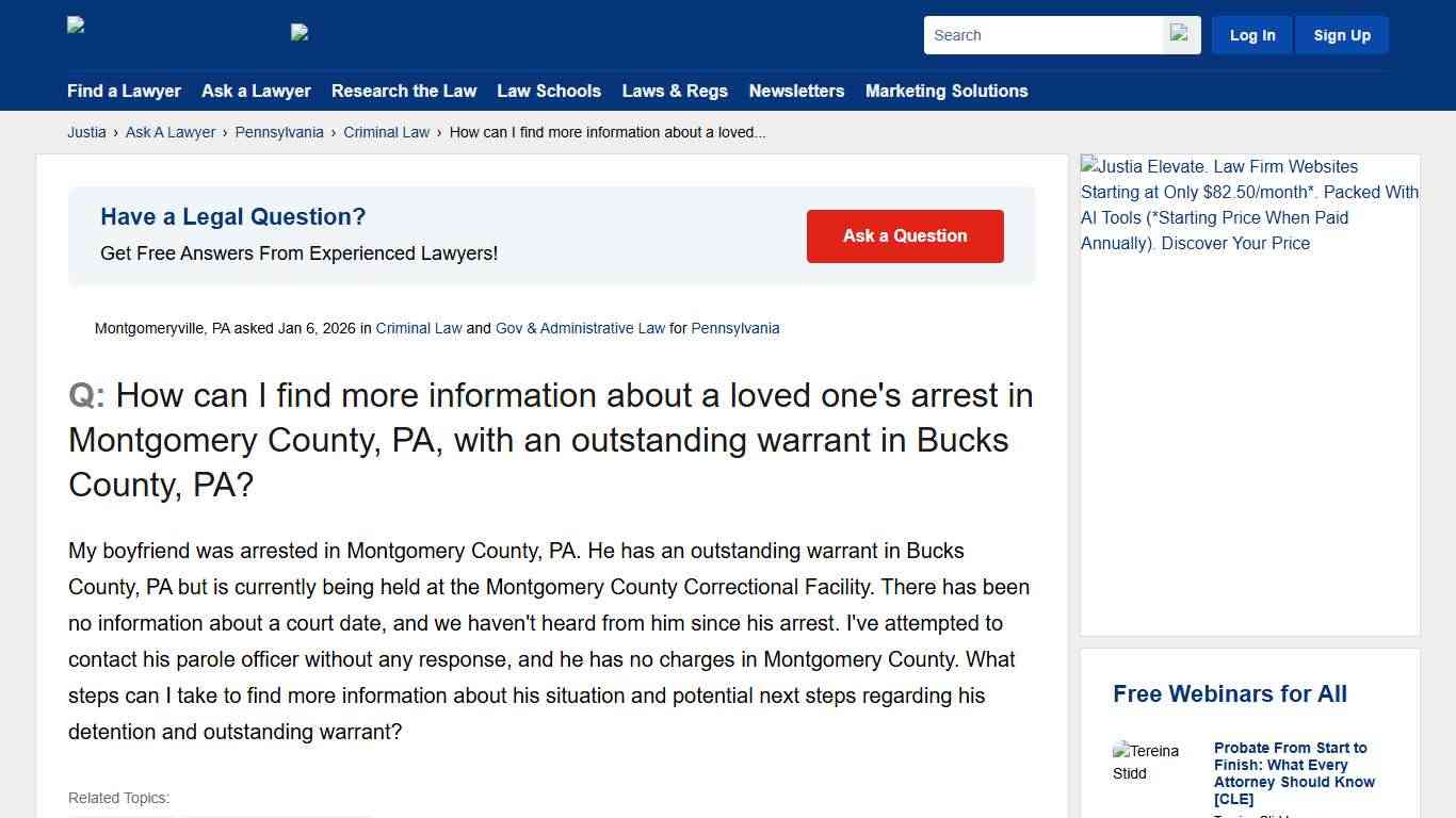 How can I find more information about a loved one's arrest in Montgomery County, PA, with an outstanding warrant in Bucks County, PA? - Pennsylvania Criminal Law Questions & Answers - Justia Ask A Lawyer